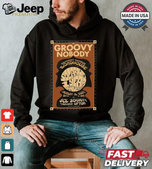 Design The Groovy Nobody Aug 18 2024 Roadhouse Sol Society Adam Upton Poster Shirt