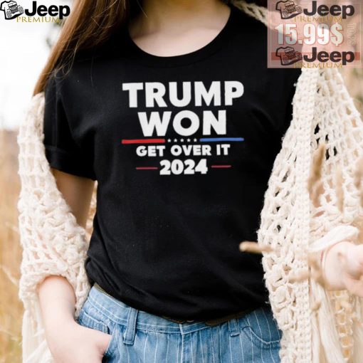 Design Trump Won Get Over It Patriotic Protrump Antibiden Funny T Shirt