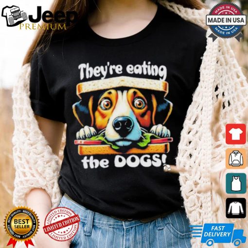 Designs They’re Eating the Dogs! Election 2024 Funny Trump Tee T Shirt