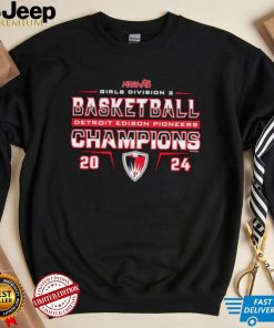 Detroit Edison Pioneers 2024 MHSAA Girls Division D2 Basketball Champions shirt