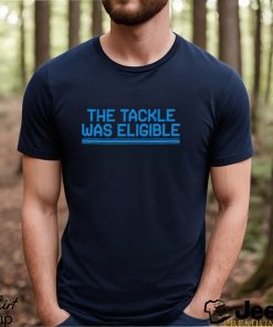 Detroit Football the tackle was eligible shirt