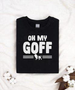 Detroit Lions Jared Goff Oh My Goff Shirt