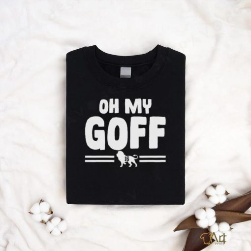 Detroit Lions Jared Goff Oh My Goff Shirt