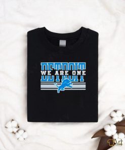 Detroit Lions NFL football We are one shirt