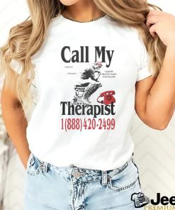 Dial My Therapist T shirt