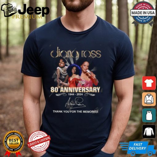 Diana Ross 80th Anniversary 1944 2024 Thank You For The Memories T Shirt