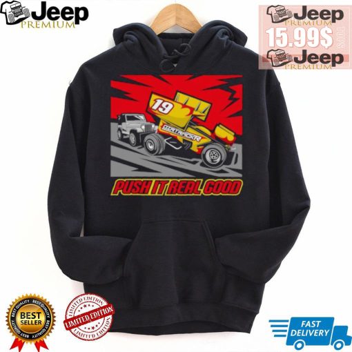 Dirtrackr Push It Real Good Sprint Car T shirt