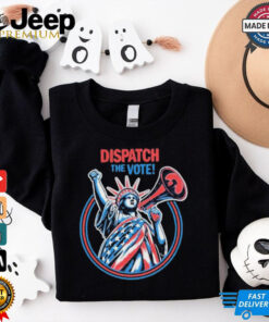 Dispatch The Vote T Shirt