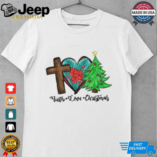 Faith Love Christmas 2024 T Shirt