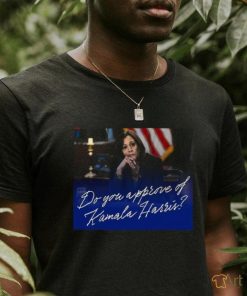 Do you approve of Kamala Harris shirt