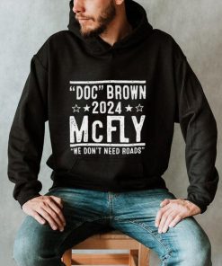 Doc Brown Marty Mcfly 2024 Election Shirt