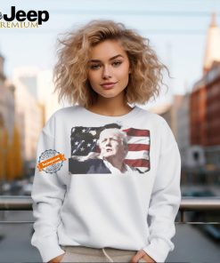 Donald Trump Fight Shot in the Ear Shirt