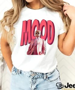 Donald Trump Mood Funny Moment shirt