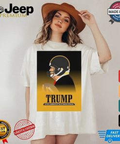 Donald Trump Official Candidate Of The Pittsburgh Steelers Iron Steel T Shirt