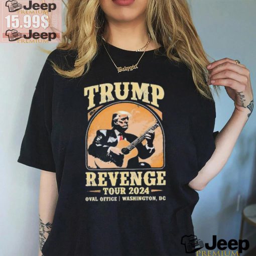 Donald Trump Revenge Tour 2024 Oval Office Washington DC shirt