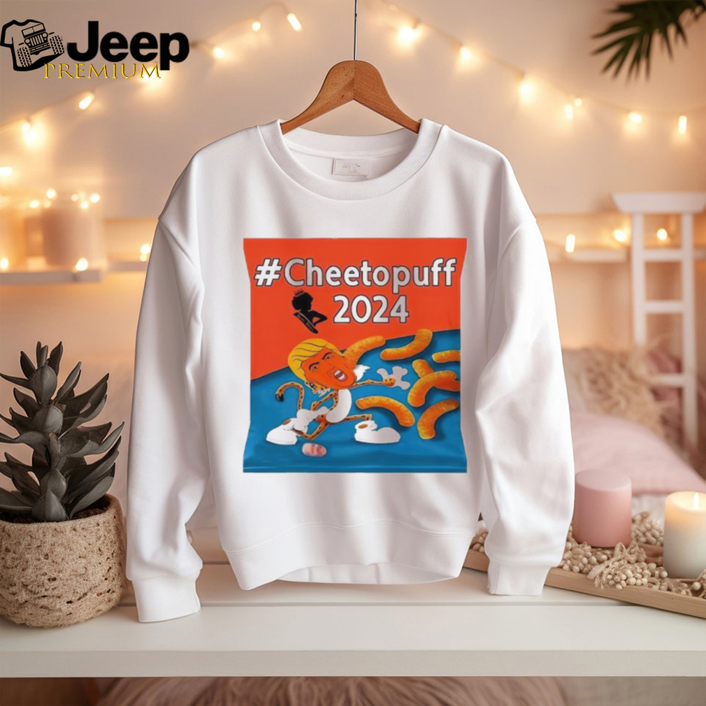 Donald Trump cheeto puff 2024 shirt, hoodie, sweater, long sleeve and ...