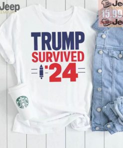 Donald Trump survived 24 election campaign shirt