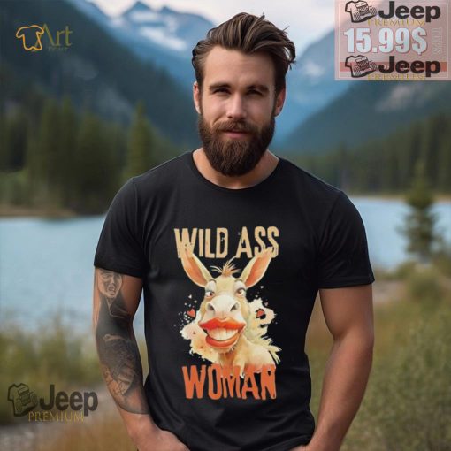 Donkey wild ass woman shirt