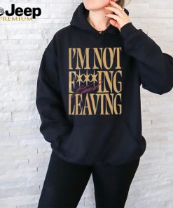 Donovan Mitchell I’m Not Fucking Leaving Shirt