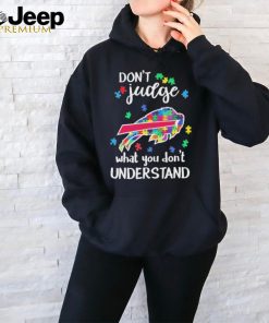 Don’t Judge Buffalo Bills Autism Awareness What You Don’t Understand shirt