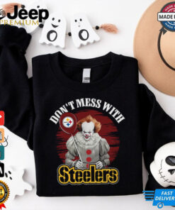 Don’t Mess With Pittsburgh Steelers Pennywise IT T Shirt