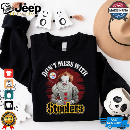 Don’t Mess With Pittsburgh Steelers Pennywise IT T Shirt