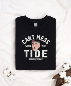 Don’t Mess With The Tide Rolltide Willie Shirt