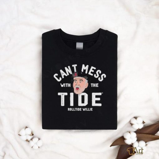 Don’t Mess With The Tide Rolltide Willie Shirt