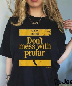 Don’t Mess with Jurickson Profar T Shirt