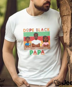 Dope Black Papa Uncle Dad Tribe Retro Shirt