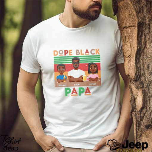 Dope Black Papa Uncle Dad Tribe Retro Shirt