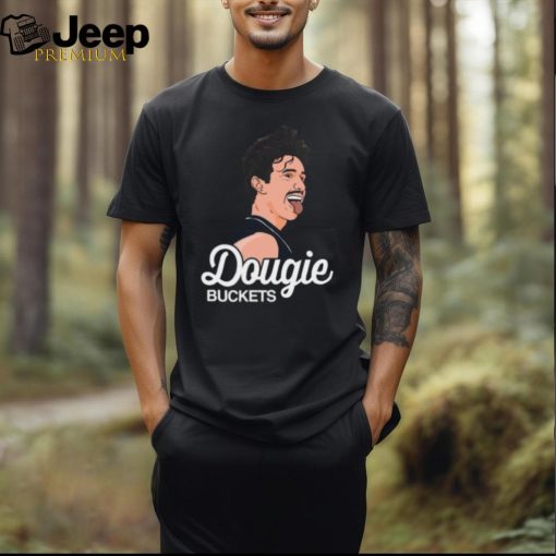 Dougie Buckets Edert Shirt