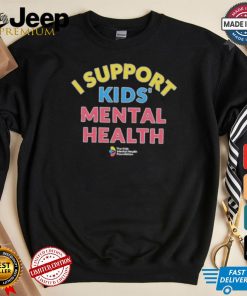 I Support Kids’ Mental Health T shirt