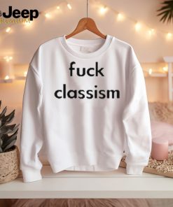 Dr. Jessica Taylor Fuck Classism Shirts