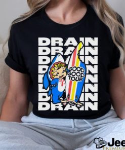 Drain Good Good Tour T Shirt