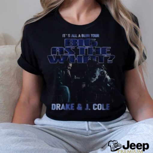 Drake And J Cole It’S All A Blur Tour 2024 Shirt