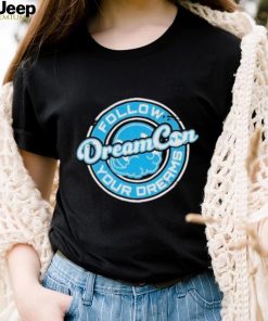 Dreamconvention Follow Your Dream Dream Con Standard Shirt