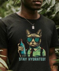 Drink Water Stay Hydrated Cat shirt