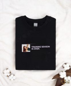 Dua Lipa Training Season Is Over shirt