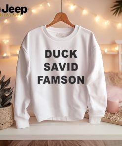 Duck Savid Famson Shirt