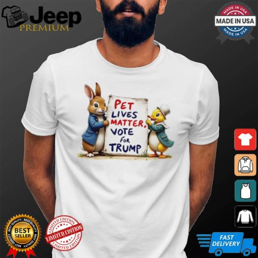 Duck and bunny pet lives matters vote for Trump shirt