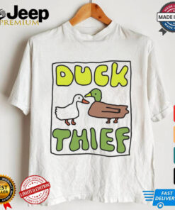 Duck thief shirt