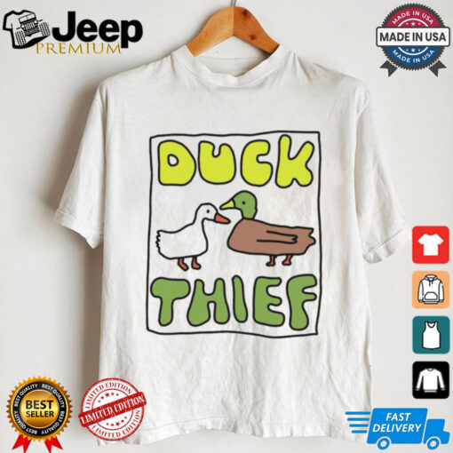 Duck thief shirt