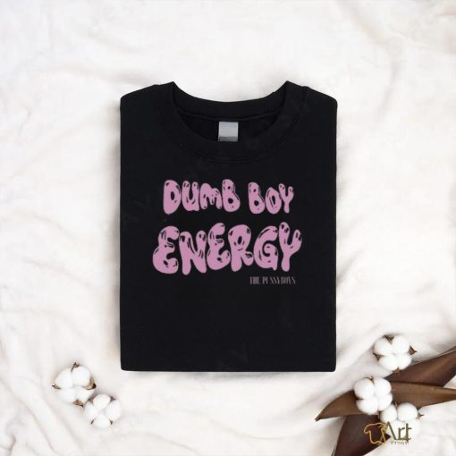 Dumb Boy Energy Shirt