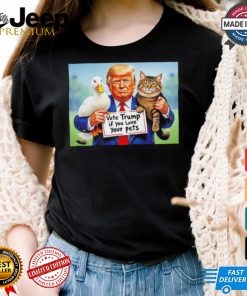 Dump Trump if you love your pets lovers shirt