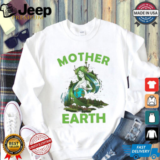 Earth Day 2024 Mother Earth T Shirt