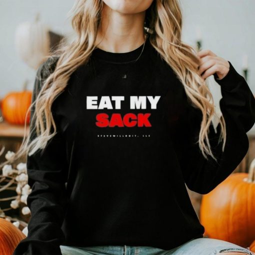 Eat My Sack Steve Will Do It Shirt