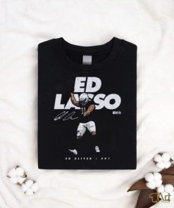 Ed Oliver Buffalo Bills Ed Lasso signature Shirt