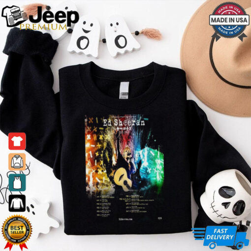 Ed Sheeran 2025 Tour Start On Jan 24th 2025 Tour Dates Poster Shirt