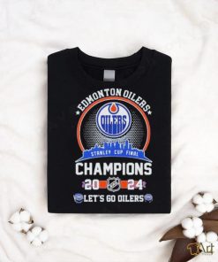 Edmonton Oilers Lets Go Oilers 2024 Stanley Cup Champions Shirt